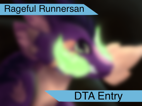 ∘ ⥷ DTAE - Rageful Runnersan ⭃ ∘