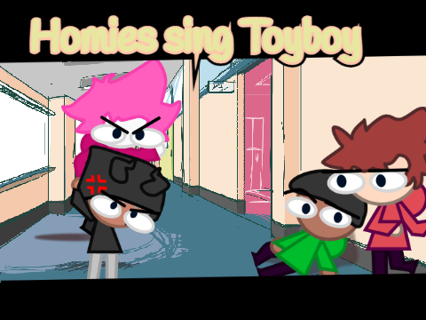 Homies sing Toyboy