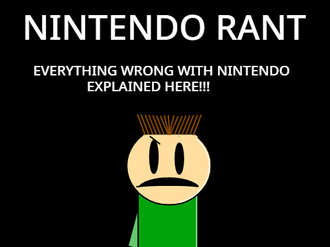 NINTENDO RANT