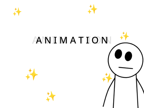 Animations!!!!!       now i will make them