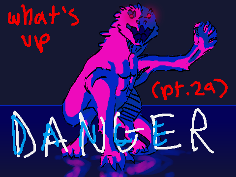 ( What's up Danger | part 29 )
