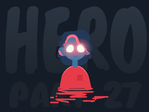 Hero • Part 27