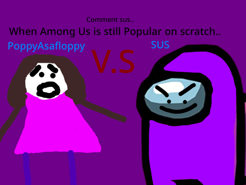 When Among Us is still popular on Scratch#Trending#All#Animation#Art