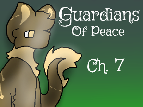 Guardians of Peace | Chapter 7