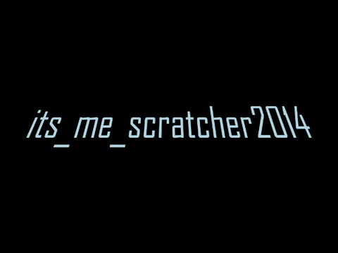 @its_me_scratcher2014 Intro