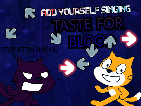 Add yourself/your oc singing Taste For Blood
