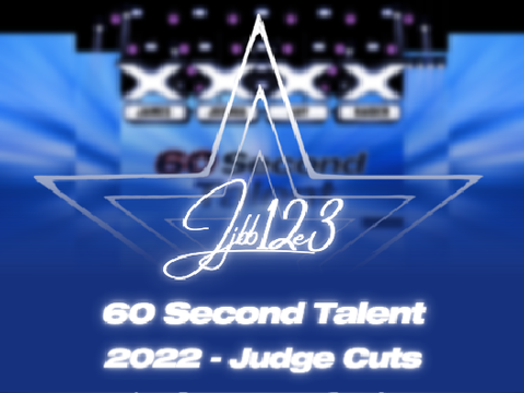 60 Second Talent 2022 - Judge Cuts
