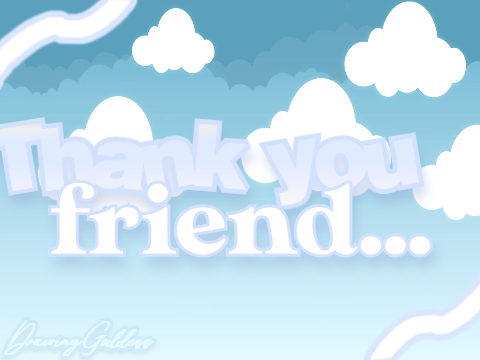 (OLD PROJECT BUT STILL HOW I FEEL)♡♡ thank you all for being my friend ♡♡