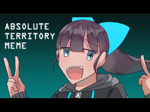 ABSOLUTE TERRITORY MEME // 誕生日記念動画投稿