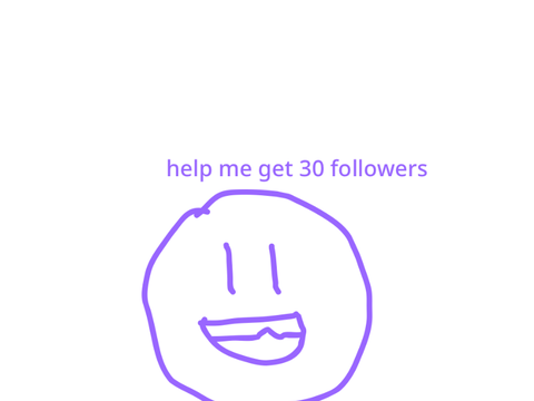 Help me get 30 followers 