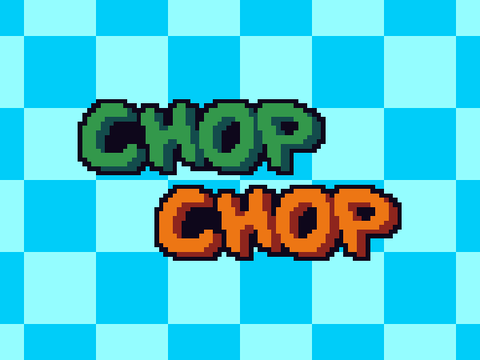 Chop-Chop!