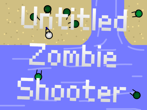 Untitled Zombie Shooter