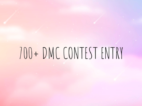 ✎700+ DMC Contest Entry!