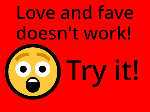 Love and Fave doesn't work!