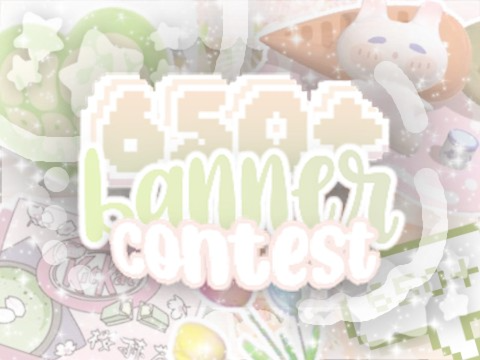 ⭐ ⊱ 650+ banner c⌕ntest ✿ ꔫ  ‧₊˚ 