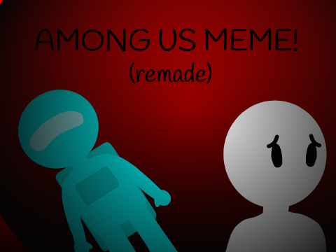 Among us meme  »REMADE«