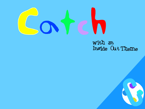 Catch -Inside Out Theme