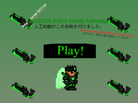 Sebek28's Bullet-Hectic Adventure