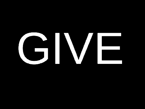GIVE