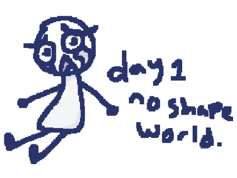 day 1 no Shape World.