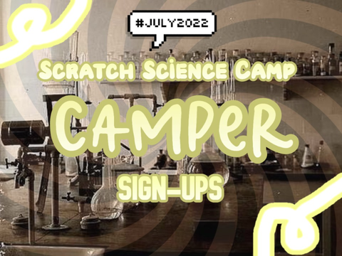 Scratch Science Camp ⋙ Camper Signups [Open] 
