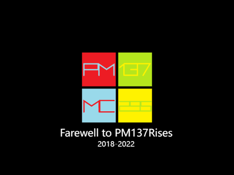 PM137Rises Closedown (May 31, 2022)