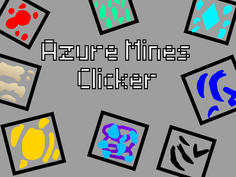 Azure Mines Clicker #clicker #trending #games #all #mining #miner #fun #popular #mine