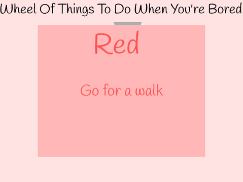 Wheel Of Things To Do When You're Bored - better