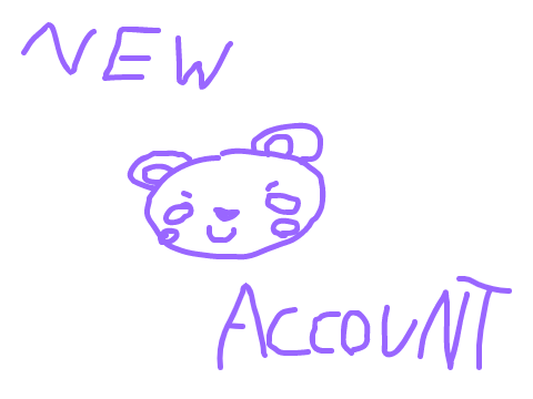 YO NEW ACCOUNT!!!