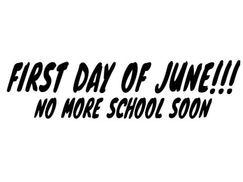 First Day Of June