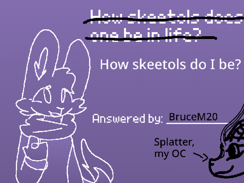 How skeetols do I be?