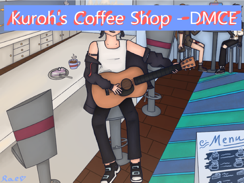 Kuroh's Coffee Shop || DMC Entry