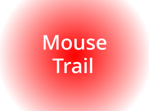 Mouse Trail!!!!!!!