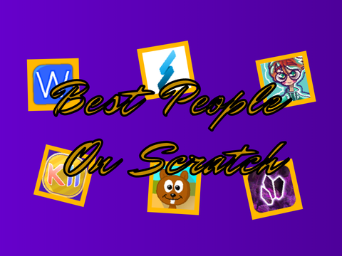 Thumbnail for Best People On Scratch