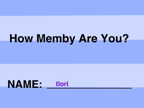 How Memby Are You?
