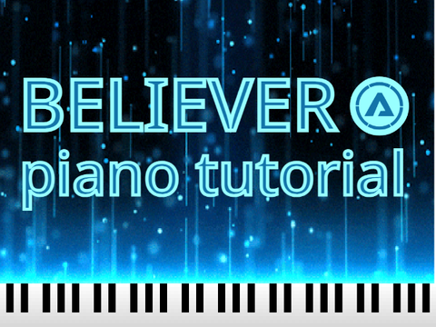 Believer; Piano Tutorial ~ Imagine Dragons #tutorial #music #all