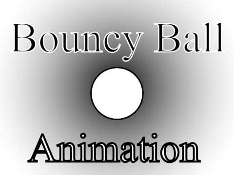 Bouncy Ball - An Animation