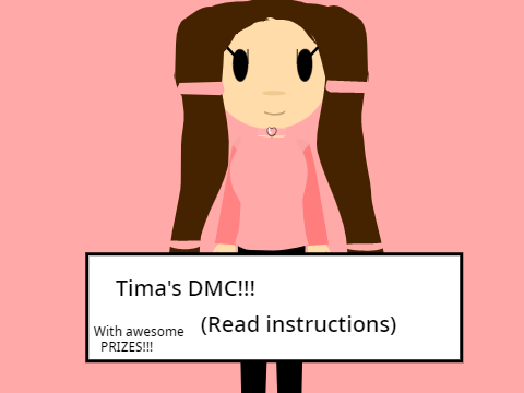 Tima's DMC (Read instructions)