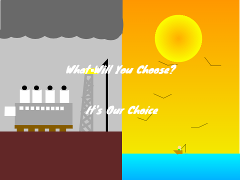 What will you choose?