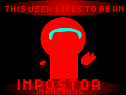 This user likes to be an Impostor in Among Us.