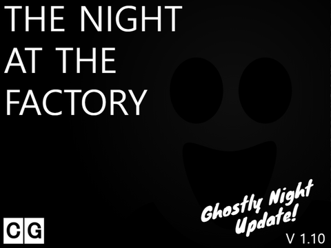 The Night At The Factory V 1.10