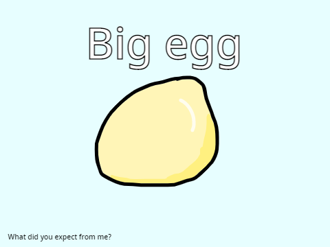 Big egg