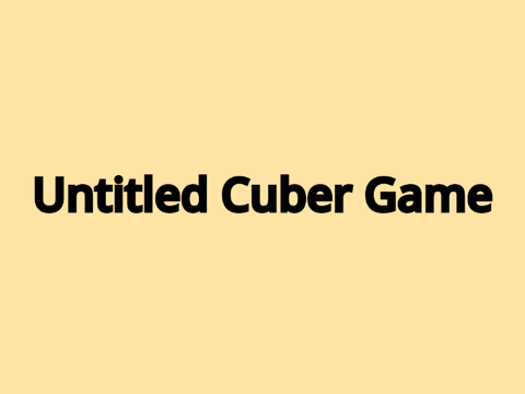 Untitled Cuber Game