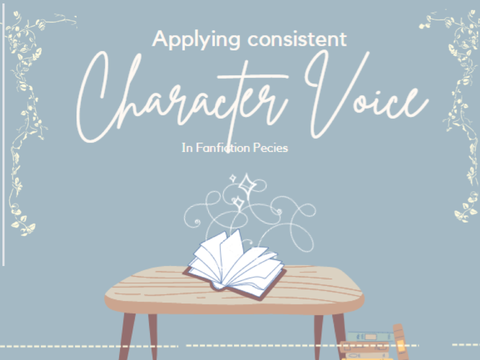 ⌲ [Consistent Character Voice] - An SWC Workshop