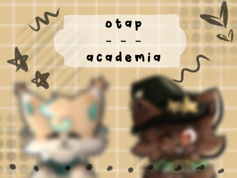 • *₊ ❀°。[ otap | academia ] *･῾ ᵎ⌇