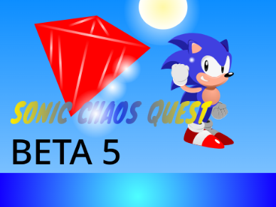 sonic chaos quest test 5 (MASSIVE UPDATE 1)