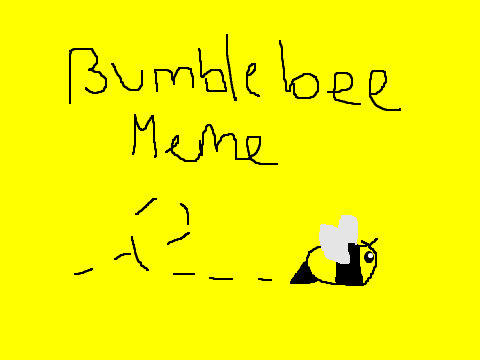 Bumble Bee Meme (KittyOnTheKeyboard Style)