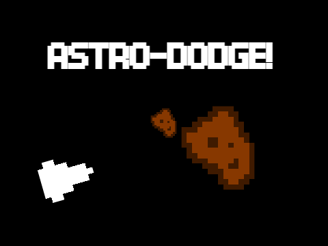 ASTRO-DODGE! An original arcade game!