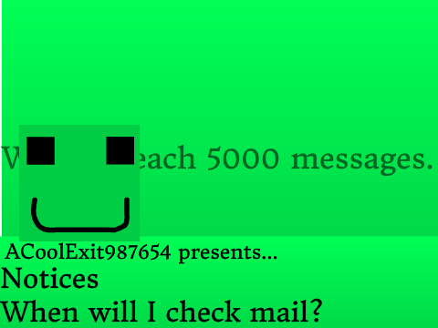 When will I check mail?
