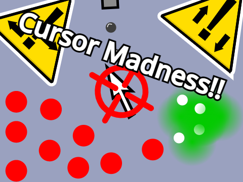 Cursor Madness!! || #GAMES